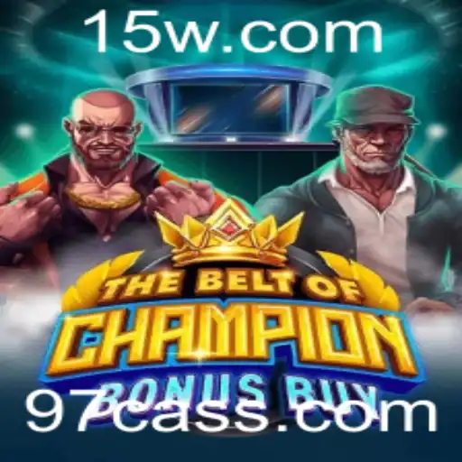Descubra o Fascinante Mundo de TheBeltOfChampionBonusBuy no 97 Cassino